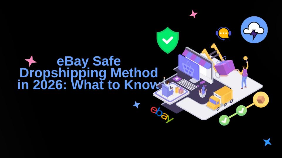 eBay Safe Dropshipping Method 2026: What to Know